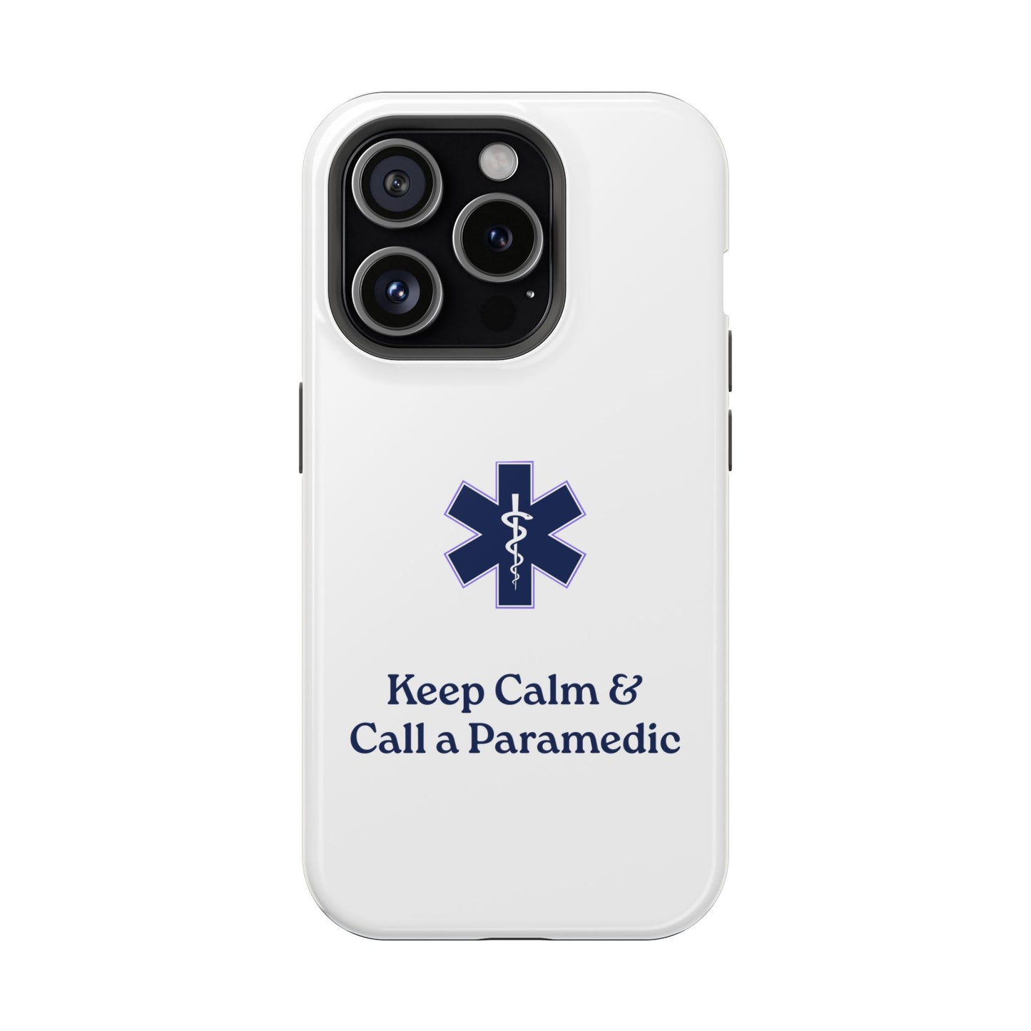Magnetic Phone Case - Keep Calm & Call a Paramedic