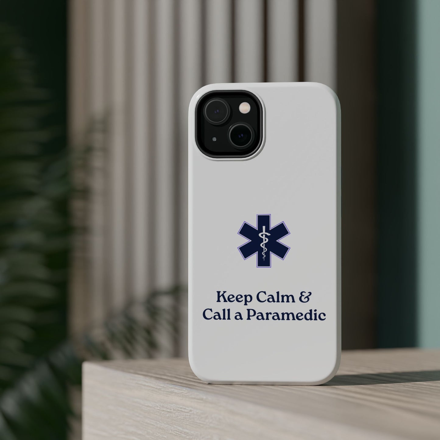 Magnetic Phone Case - Keep Calm & Call a Paramedic