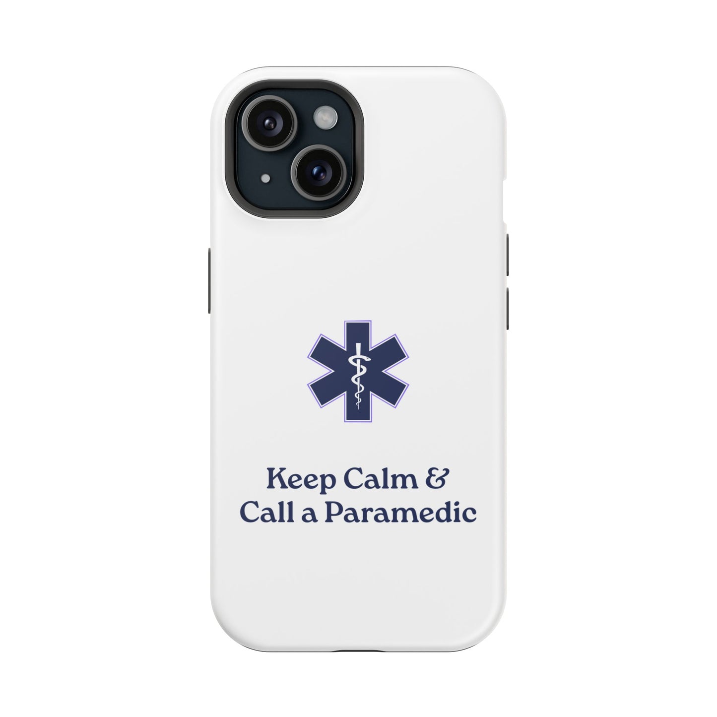 Magnetic Phone Case - Keep Calm & Call a Paramedic