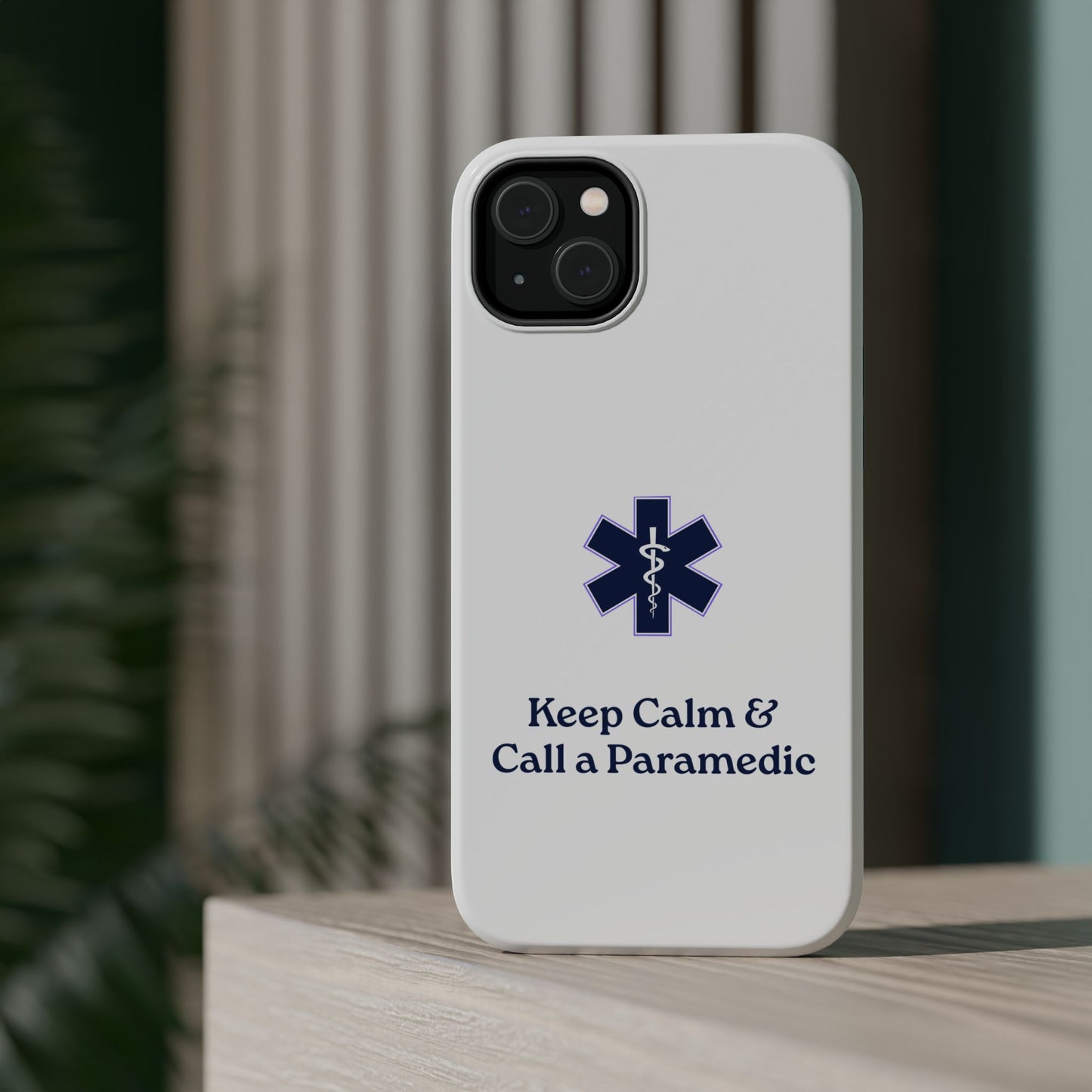Magnetic Phone Case - Keep Calm & Call a Paramedic