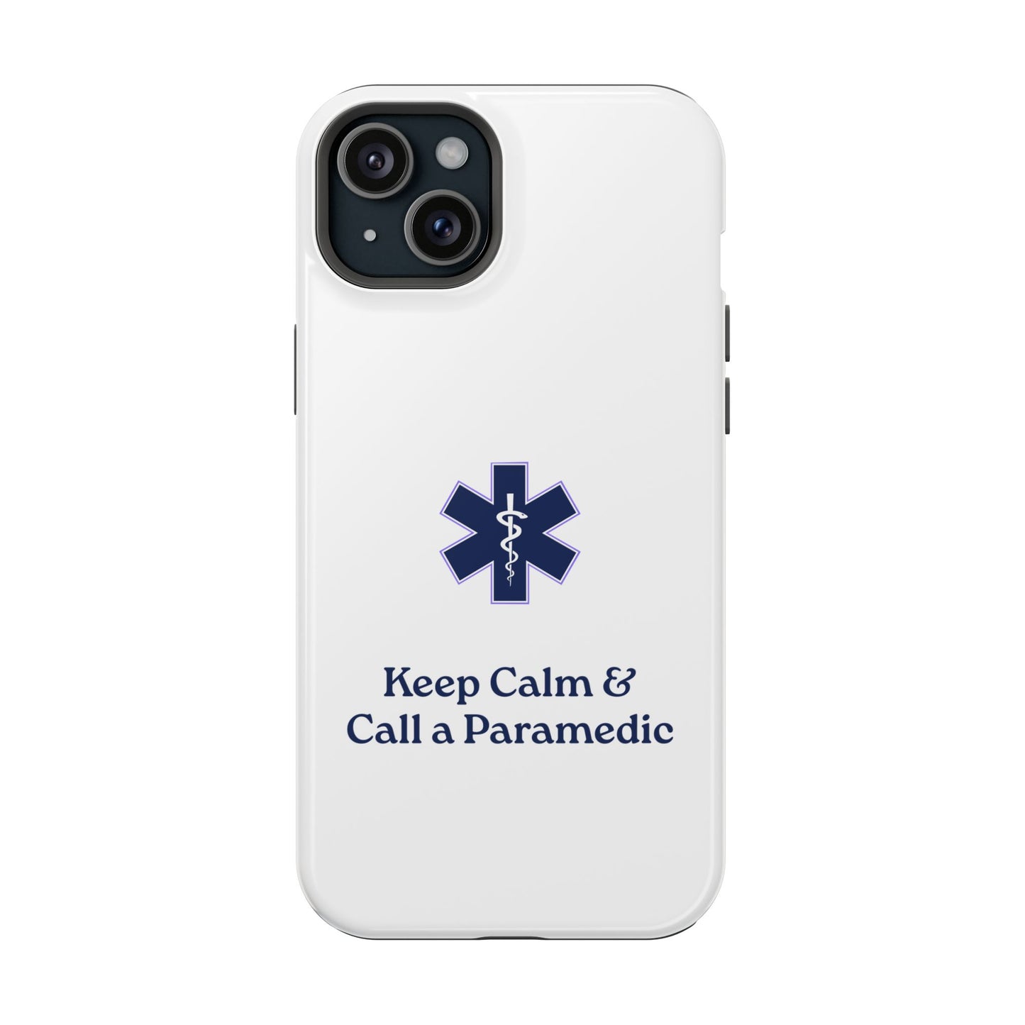 Magnetic Phone Case - Keep Calm & Call a Paramedic