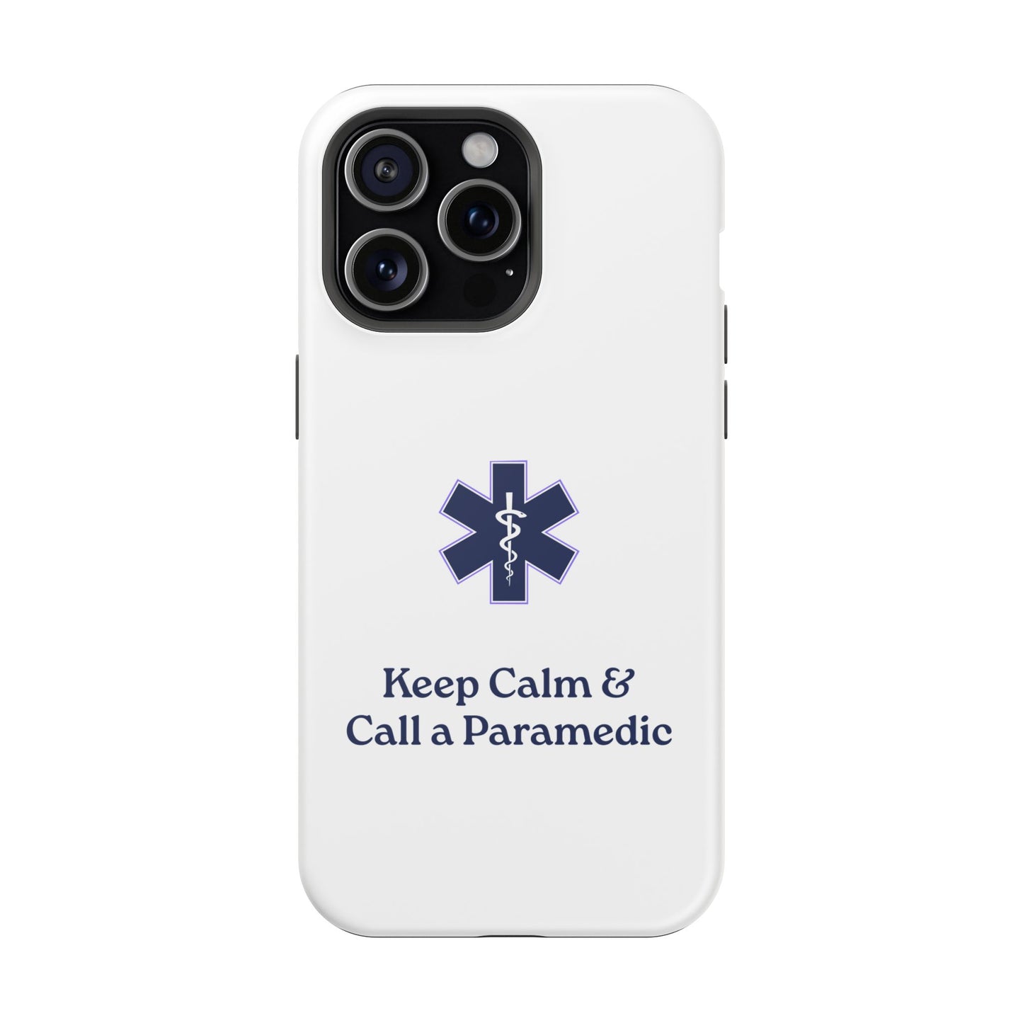 Magnetic Phone Case - Keep Calm & Call a Paramedic