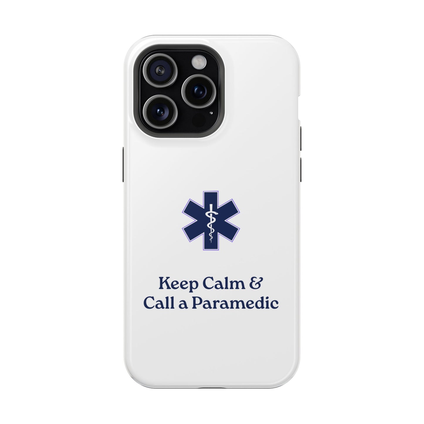 Magnetic Phone Case - Keep Calm & Call a Paramedic