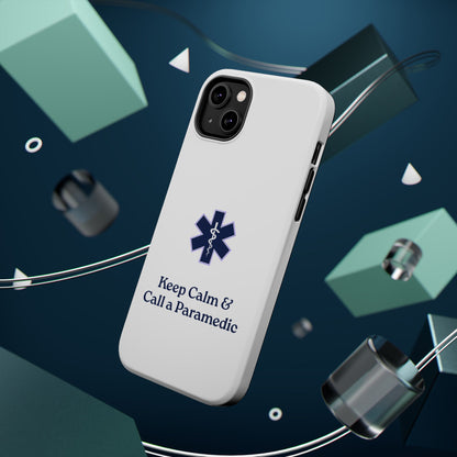 Magnetic Phone Case - Keep Calm & Call a Paramedic