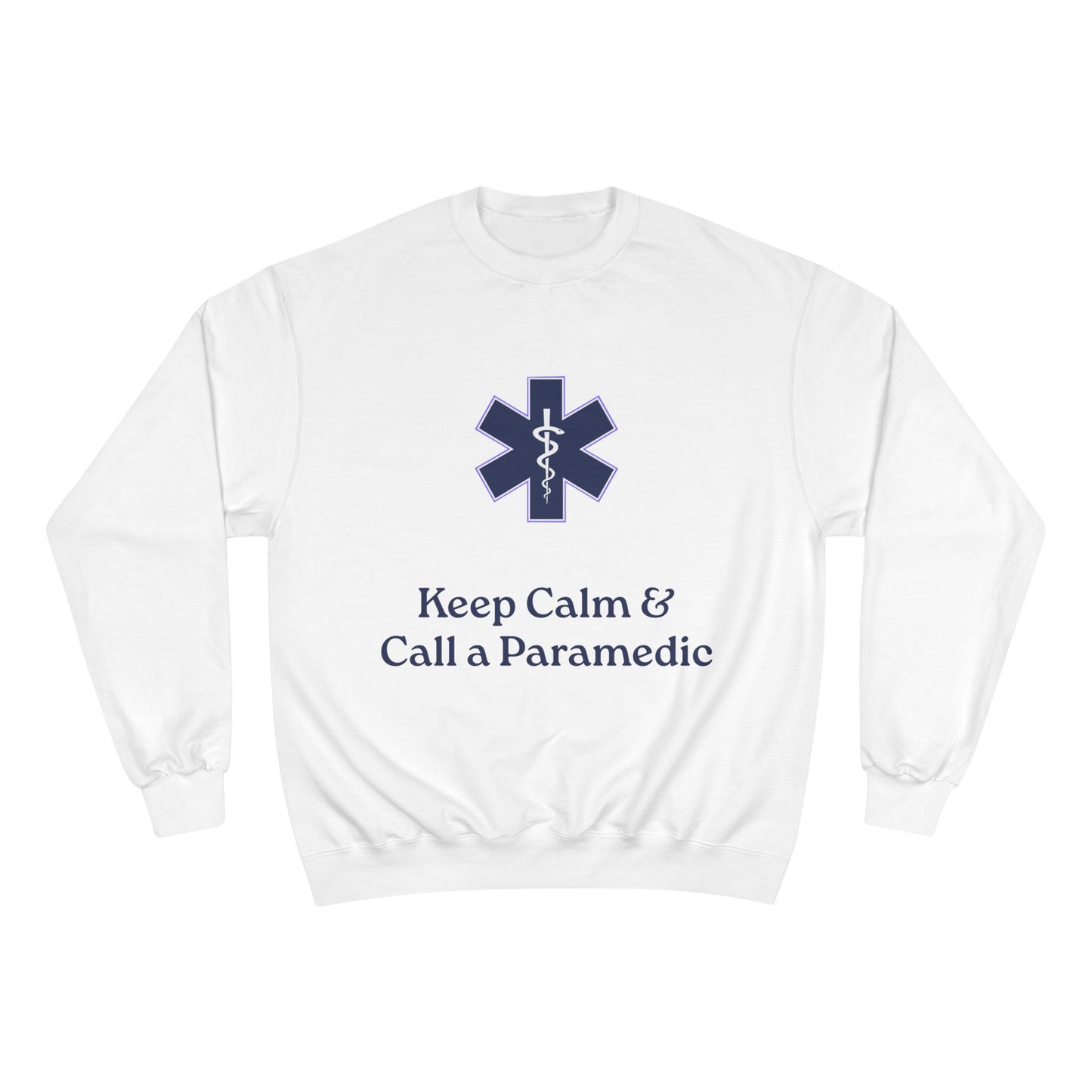 Champion Sweatshirt with 'Keep Calm & Call a Paramedic' Design