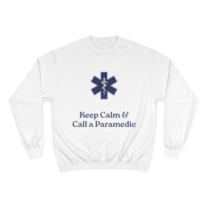 Champion Sweatshirt with 'Keep Calm & Call a Paramedic' Design