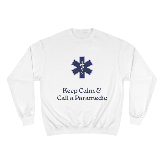 Champion Sweatshirt with 'Keep Calm & Call a Paramedic' Design