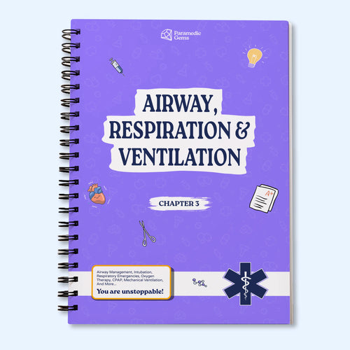 Airway, Respiration & Ventilation - Paramedic & EMS