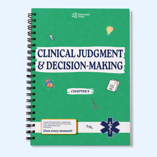 Clinical Judgement & Decision-Making - Paramedic & EMS