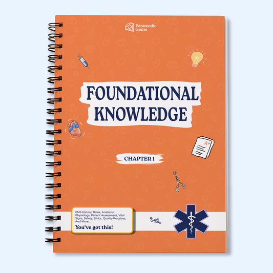 Foundational Knowledge - Paramedic & EMS